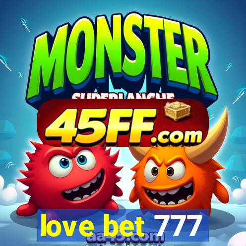 love bet 777